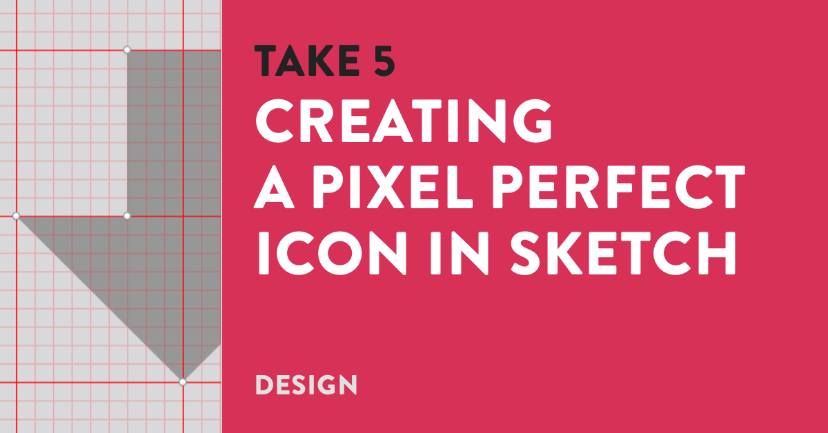 Creating a Pixel Perfect Icon in Sketch | Take 5 Tutorials | Gymnasium